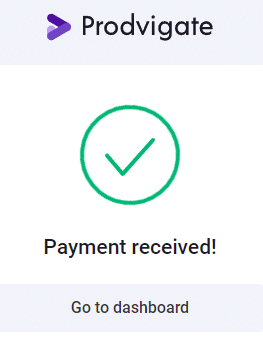 Prodvigate YouTube campaign test - Prodvigate Payment Received